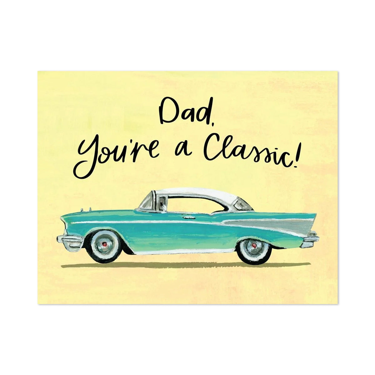 Dad You're A Classic Card