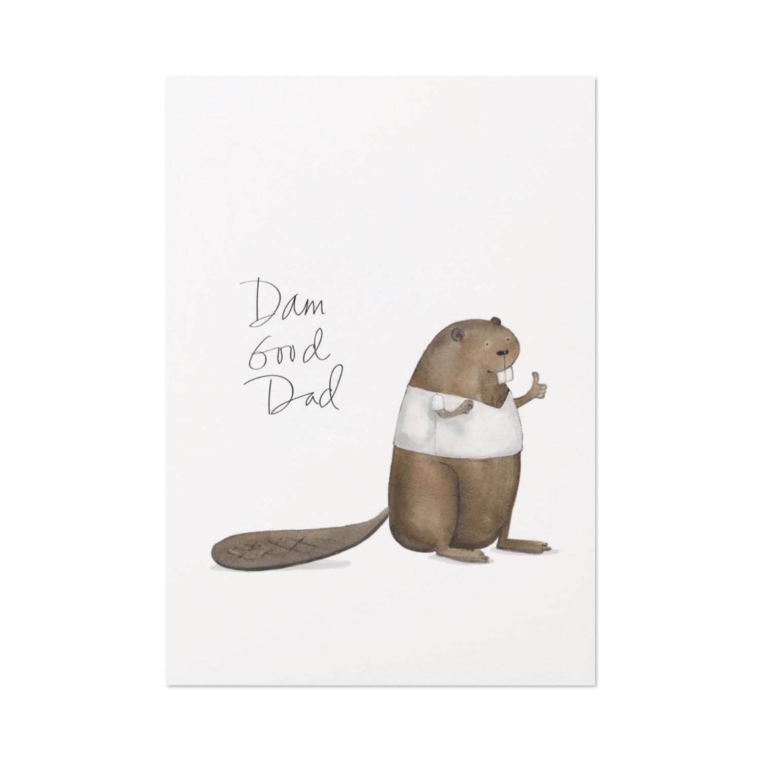 Dam Good Dad Father's Day Card